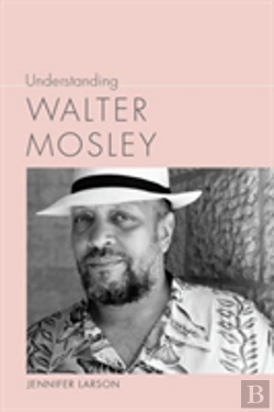 Bertrand.pt - Understanding Walter Mosley