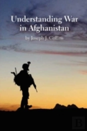 Understanding War In Afghanistan