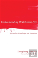 Understanding Watchman Nee