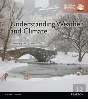 Understanding Weather & Climate, Global Edition