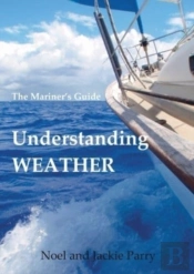 Understanding Weather: The Mariner'S Gui