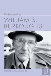 Understanding William S. Burroughs