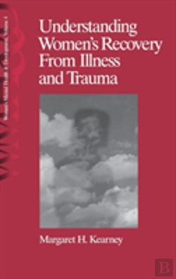 Bertrand.pt - Understanding Women'S Recovery From Illness And Trauma
