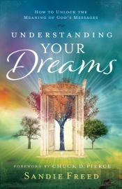 Understanding Your Dreams Â€“ How To Unlock The Meaning Of God`S Messages