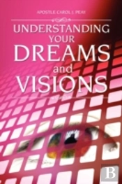 Understanding Your Dreams And Visions