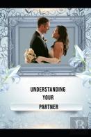 Understanding Your Partner