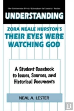 Bertrand.pt - Understanding Zora Neale Hurston'S Their Eyes Were Watching God
