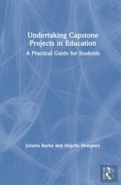 Undertaking Capstone Projects In Education