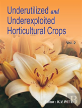 Underutilized And Underexploited Horticultural Crops: Vol 02