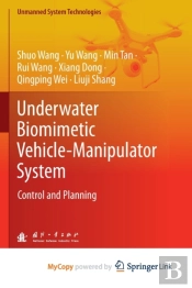 Underwater Biomimetic Vehicle-Manipulator System