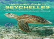 Underwater Guide To Seychelles (2nd Edition)