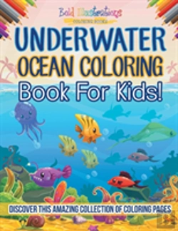 Bertrand.pt - Underwater Ocean Coloring Book For Kids! Discover This Amazing Collection Of Coloring Pages
