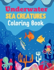 Underwater Sea Creatures Coloring Book