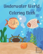 Underwater World Coloring Book