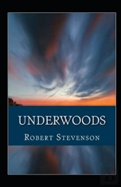 Underwoods Annotated