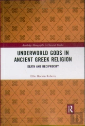 Underworld Gods In Ancient Greek Religion