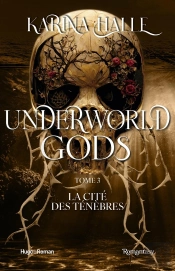 Underworld Gods - Tome 3 - Version Française : La Cité Des Ténèbres