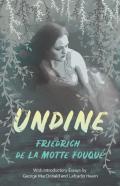 Undine;With Introductory Essays By George Macdonald And Lafcadio Hearn