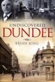 Undiscovered Dundee