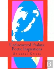 Undiscovered Psalms: Poetic Inspirations