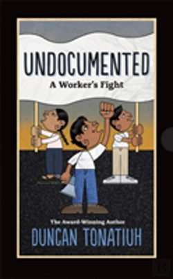 Bertrand.pt - Undocumented: A Worker'S Fight