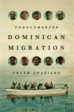 Bertrand.pt - Undocumented Dominican Migration