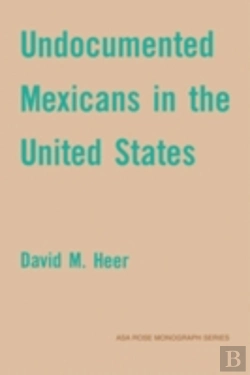Bertrand.pt - Undocumented Mexicans In The Usa