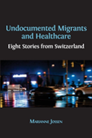 Undocumented Migrants And Healthcare