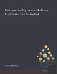 Undocumented Migrants And Healthcare