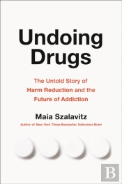 Undoing Drugs