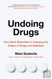 Undoing Drugs