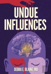 Undue Influences