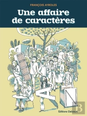 Une Affaire De Caractères