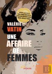 Une Affaire De Femmes