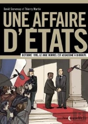 Une Affaire D'Etats ; Octobre 1995, Le Juge Borrel Est Assassiné À Djibouti