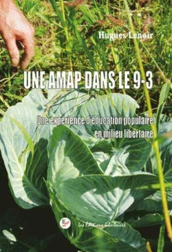 Bertrand.pt - Une Amap Dans Le 9-3 ; Une Expérience D'Éducation Populaire En Milieu Libertaire