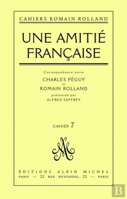 Bertrand.pt - Une Amitié Française : Correspondance Entre Charles Péguy Et Romain Rolland, Cahier N° 7