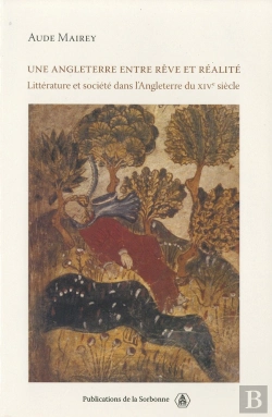 Bertrand.pt - Une Angleterre Entre Rêve Et Réalité : Littérature Et Société Dans L'Angleterre Du Xive Siècle