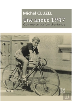 Bertrand.pt - Une Annee 1947 Comme Un Parfum D'Enfance