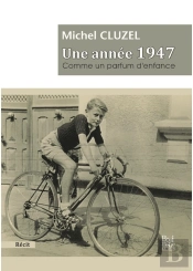 Une Annee 1947 Comme Un Parfum D'Enfance