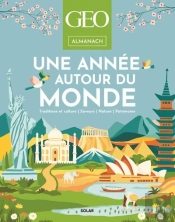 Une Année Autour Du Monde : Almanach Géo
