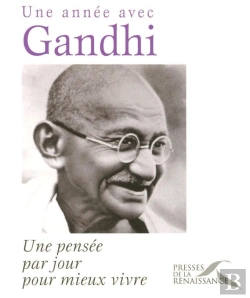 Bertrand.pt - Une Année Avec Gandhi ; Une Pensée Par Jour Pour Mieux Vivre