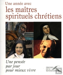 Bertrand.pt - Une Année Avec Les Maîtres Spirituels Chrétiens