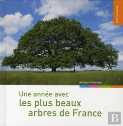 Bertrand.pt - Une Année Avec Les Plus Beaux Arbres De France