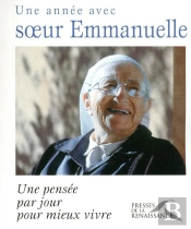 Une Année Avec Soeur Emmanuelle ; Une Pensée Par Jour Pour Mieux Vivre