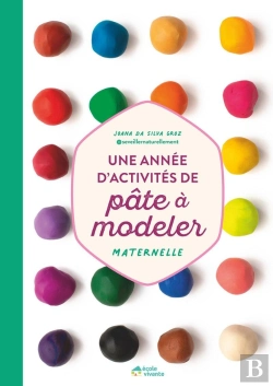 Bertrand.pt - Une Année D'Activités De Pâte À Modeler - Maternelle