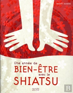 Bertrand.pt - Une Annee De Bien-Etre Avec Le Shiatsu