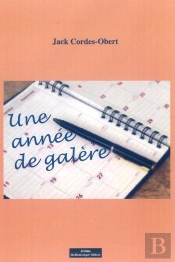 Une Annee De Galere