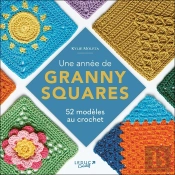 Une Année De Granny Squares : 52 Modèles Au Crochet