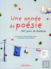 Une Annee De Poesie - 365 Jours De Bonheur